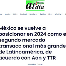 Mxico se vuelve a posicionar en 2024 como el segundo mercado transaccional ms grande de Latinoamrica, de acuerdo con Aon y TTR